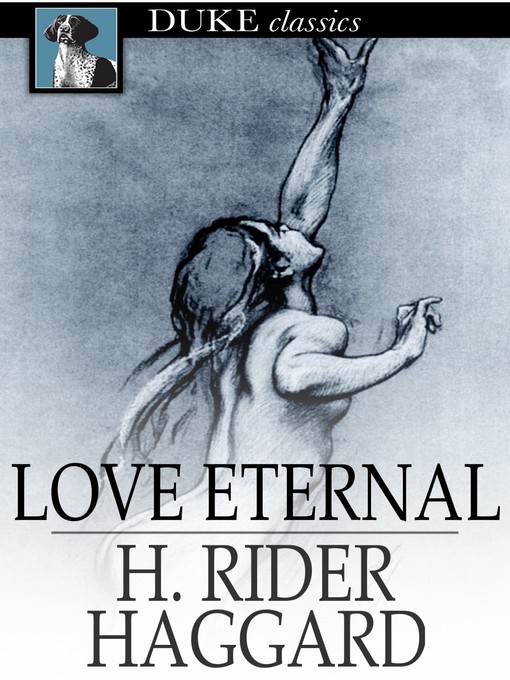 Title details for Love Eternal by H. Rider Haggard - Wait list
